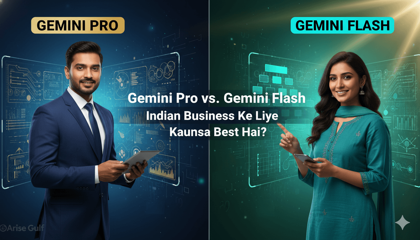 Gemini Pro vs Gemini Flash: Indian Business Ke Liye Kaunsa Best Hai?